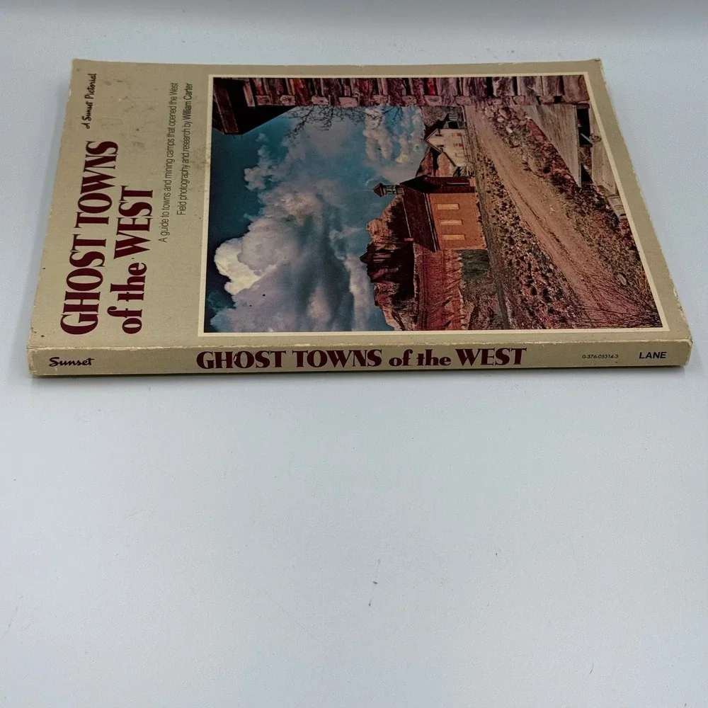 Ghost Towns of the West Sunset Pictorial William Carter Lane Publishing Book